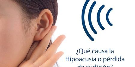 ¿Qué causa la Hipoacusia o pérdida de audición?